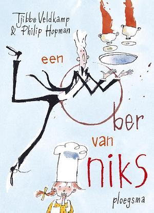 Een Ober van Niks by Tjibbe Veldkamp, Philip Hopman