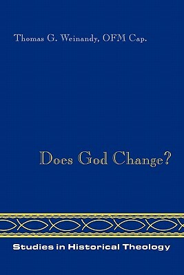 Does God Change? by Thomas Weinandy