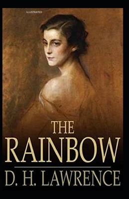 The Rainbow Illustrated by D.H. Lawrence