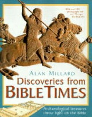 Discoveries from Bible Times by Alan Millard