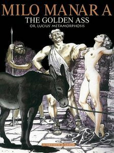 Milo Manara's The Golden Ass by Milo Manara