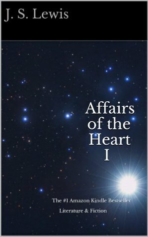 Affairs of the Heart I (Affairs of the Heart Series) by J.S. Lewis