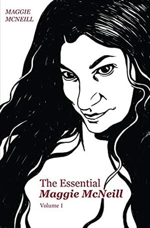 The Essential Maggie McNeill, Volume I: Collected Essays from The Honest Courtesan by Maggie McNeill