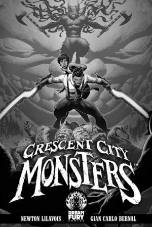 Crescent City Monsters by Newton Lilavois