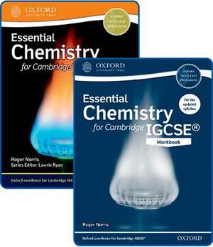Essential Chemistry for Cambridge Igcserg Student Book and Workbook Pack by Roger Norris