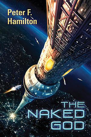 The Naked God by Peter F. Hamilton