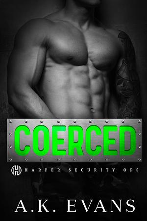 Coerced by AK Evans