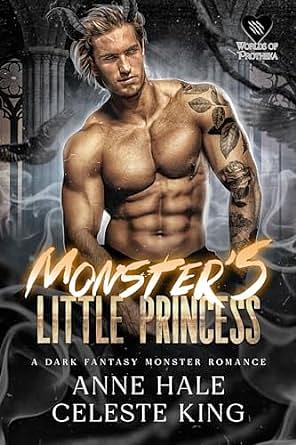 Monster's Little Princess: A Dark Fantasy Monster Romance by Anne Hale, Anne Hale, Celeste King