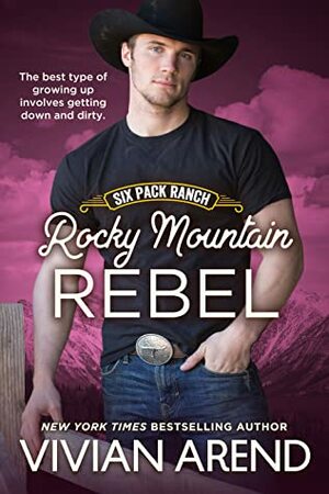 Rocky Mountain Rebel by Vivian Arend