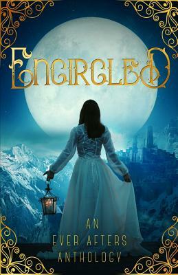 Encircled by J.M. Hackman, Tori V. Rainn, S. E. Clancy