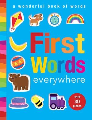 First Words Everywhere: A Wonderful Book of Words by Isabel Otter-Barry Ross