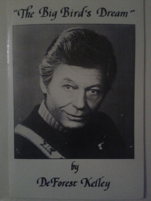 The Big Bird's Dream by Carolyn Kelley, DeForest Kelley