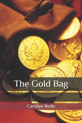The Gold Bag by Carolyn Wells