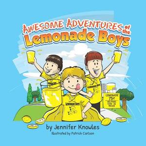 Awesome Adventures of the Lemonade Boys by Jennifer Knowles