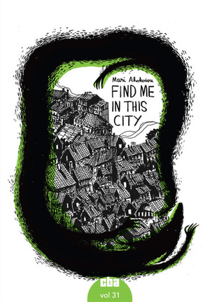 Find Me In This City by Mari Ahokoivu