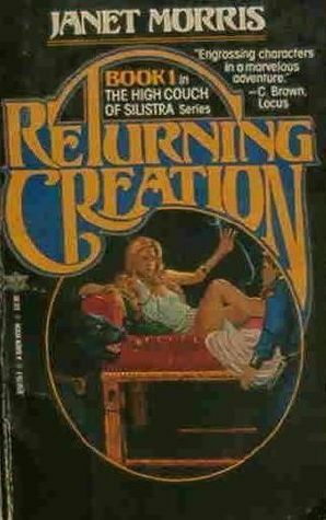 Returning Creation by Janet E. Morris