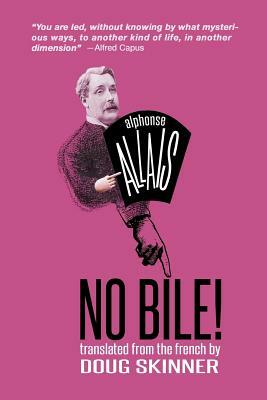 No Bile! by Alphonse Allais