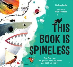 This Book Is Spineless by Lindsay Leslie