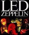 Led Zeppelin: Visual Documentary by Paul Kendall