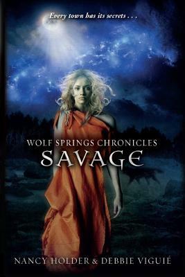 Savage by Debbie Viguie, Nancy Holder