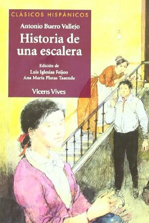 Historia de una escalera by Antonio Buero Vallejo