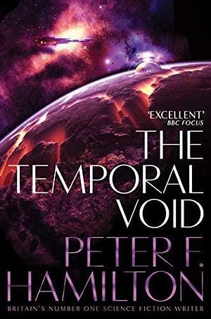 The Temporal Void by Peter F. Hamilton