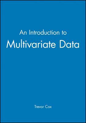 An Introduction to Multivariate Data by Trevor Cox