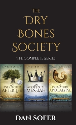 The Dry Bones Society: The Complete Series by Dan Sofer