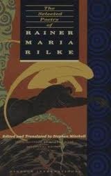 The Selected Poetry of Rainer Maria Rilke by Robert Hass, Stephen Mitchell, Rainer Maria Rilke