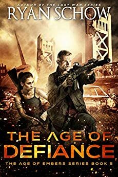 The Age of Defiance by Ryan Schow