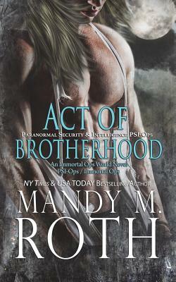 Act of Brotherhood by Mandy M. Roth