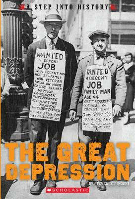 The Great Depression (a Step Into History) by Steven Otfinoski