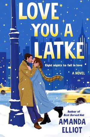 Love You A Latke by Amanda Elliot