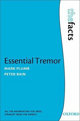 Essential Tremor by Peter Bain, Mark Plumb
