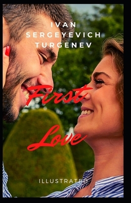 First Love Illustrated by Ivan Turgenev