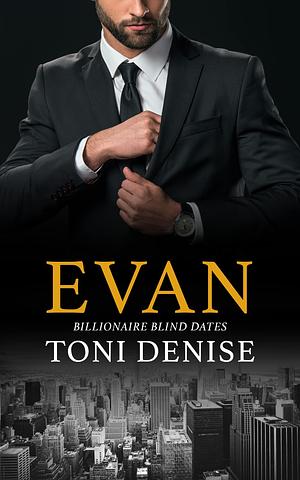 Evan by Toni Denise, Toni Denise