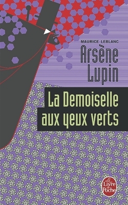 La Demoiselle aux yeux verts by Maurice Leblanc