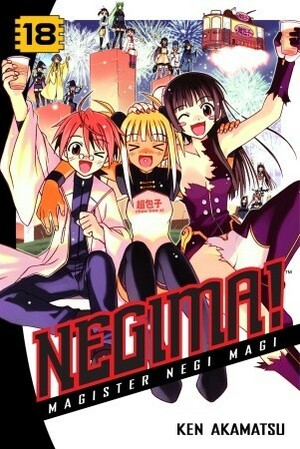 Negima! Magister Negi Magi, Vol. 18 by Ken Akamatsu