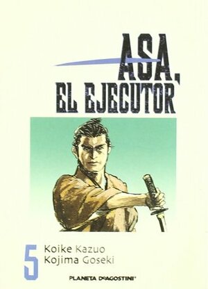 asa el ejecutor # 5 by Kazuo Koike