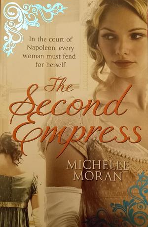 The Second Empress by Michelle Moran