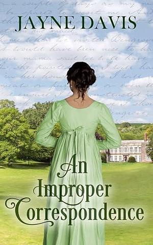 An Improper Correspondence by Jayne Davis, Jayne Davis