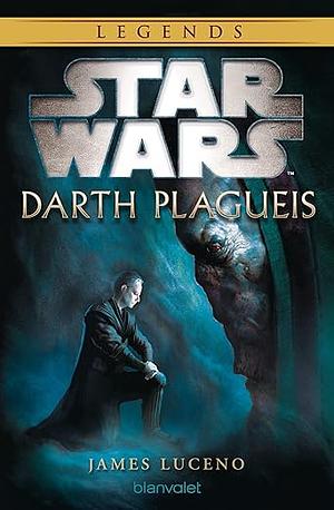 Darth Plagueis by James Luceno