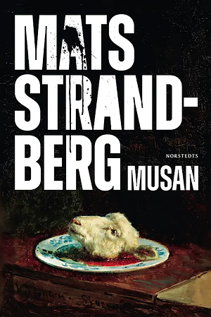 Musan by Mats Strandberg