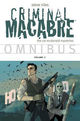 Criminal Macabre Omnibus Volume 2 by Steve Niles, Casey Jones, Nick Stakal, Kyle Hotz