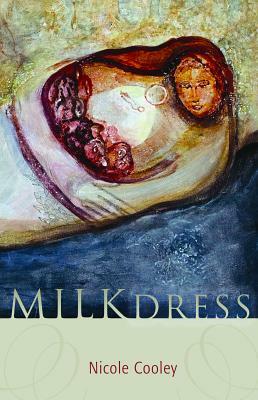 Milk Dress by Nicole Cooley