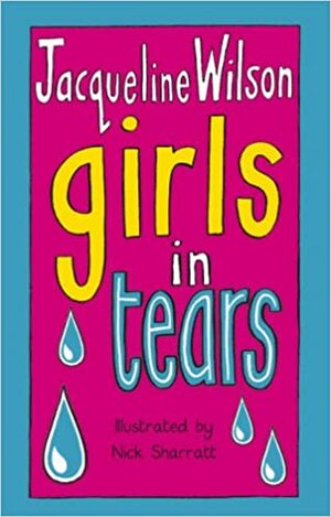 Girls In Tears by Jacqueline Wilson