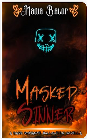 Masked Sinner by Mania Balor