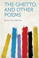 The Ghetto, and Other Poems by Lola Ridge