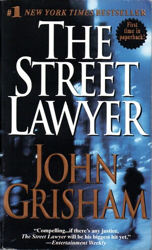 The Street Lawyer by John Grisham