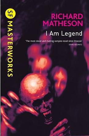 I am legend by Richard Matheson